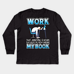 Funny Work T-shirt For Book Lovers Kids Long Sleeve T-Shirt